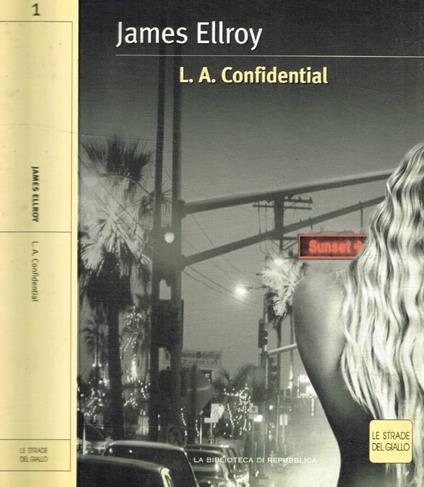 L.A.Confidential - James Ellroy - copertina