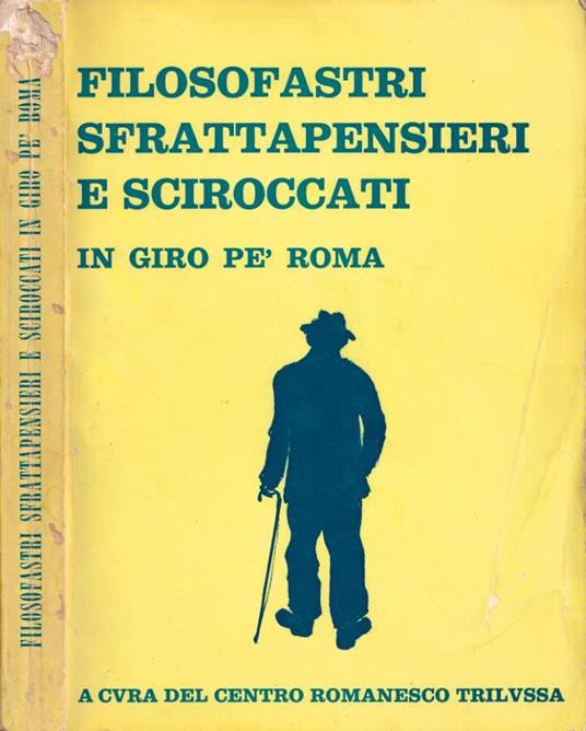 Filosofastri sfrattapensieri e sciroccati in giro pe' Roma - copertina