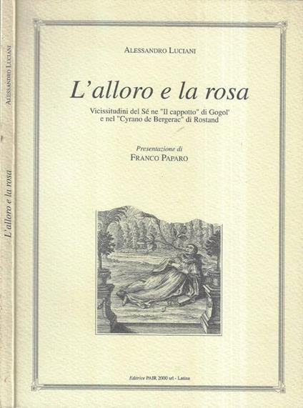 L' alloro e la rosa - Alessandro Luciani - copertina