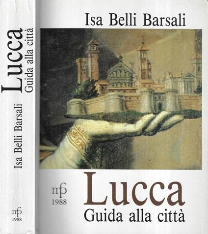 Lucca - Isa Belli Barsali - copertina
