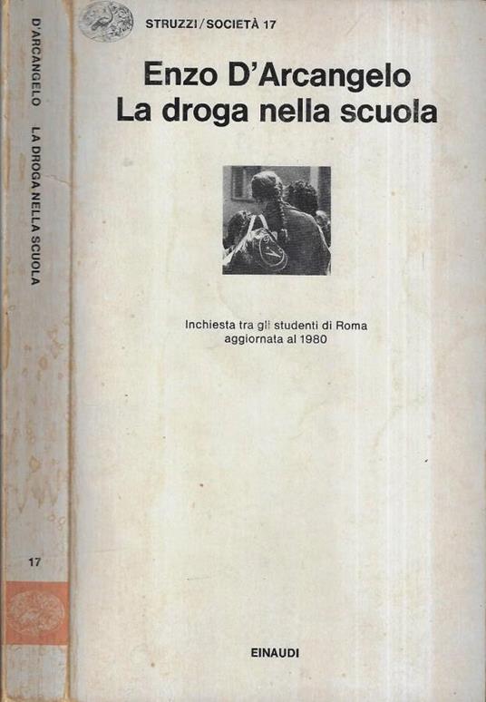 La droga nella scuola - Enzo D'Arcangelo - copertina