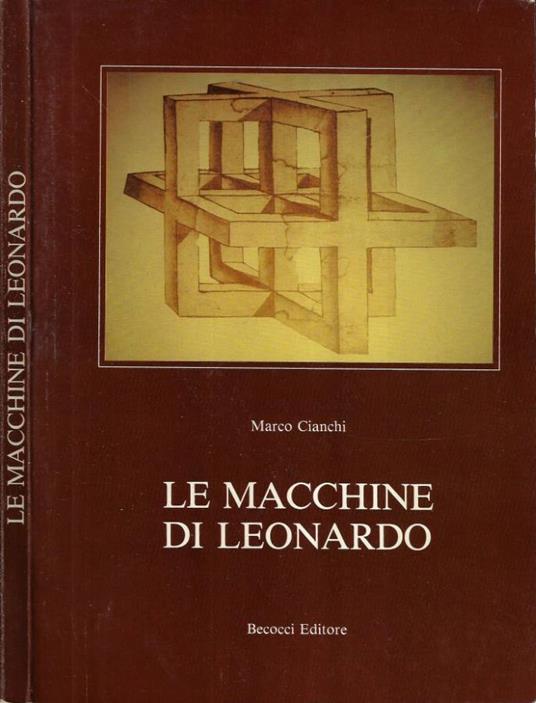 Le macchine di Leonardo - Marco Cianchi - copertina
