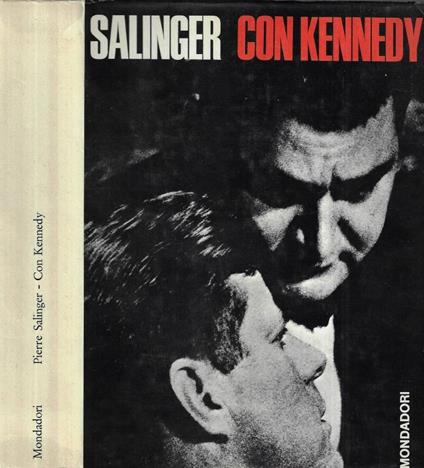 Con Kennedy - Pierre Salinger - copertina