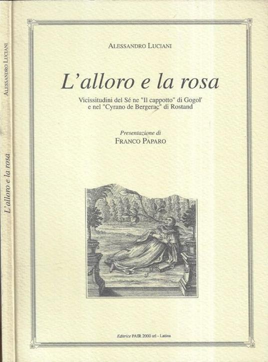 L' alloro e la rosa - Alessandro Luciani - copertina