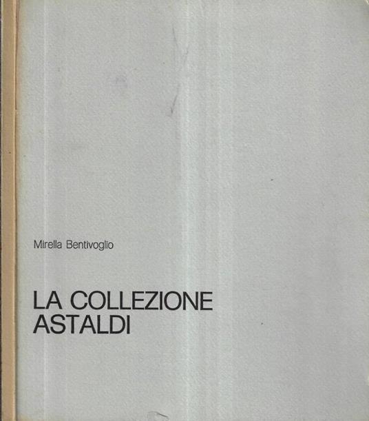 La Collezione Astaldi - copertina