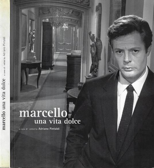 Marcello una vita dolce - Adriano Pintaldi - copertina