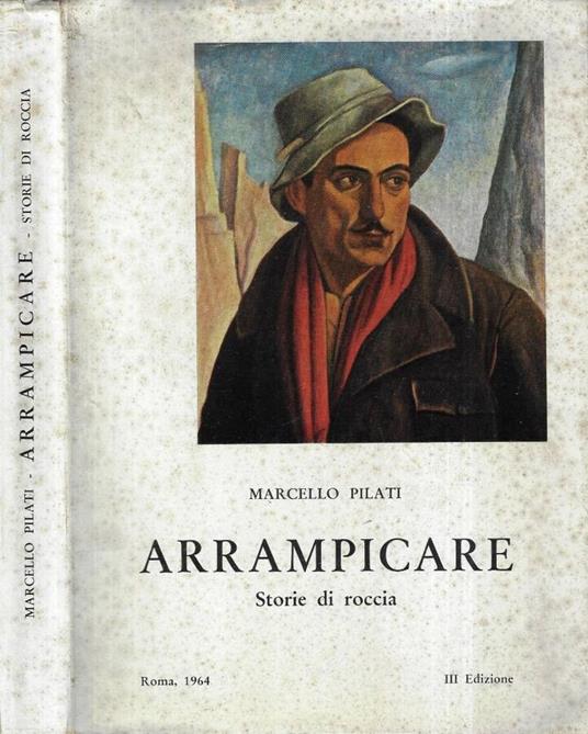 Arrampicare - Marcello Pilati - copertina