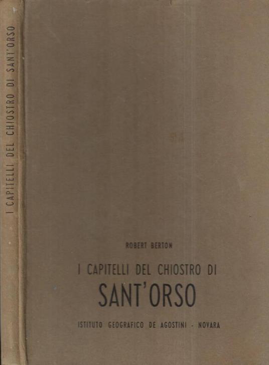 I capitelli del chiostro di Sant' Orso - Robert Berton - copertina
