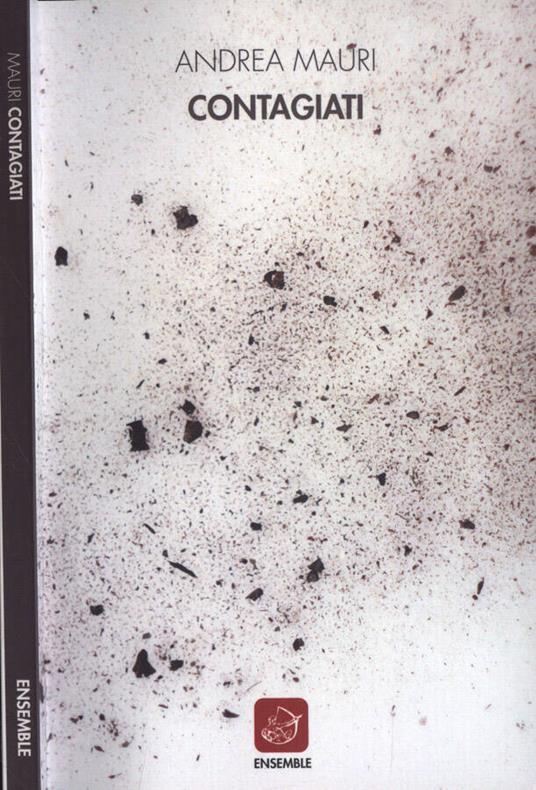 Contagiati - Andrea Mauri - copertina