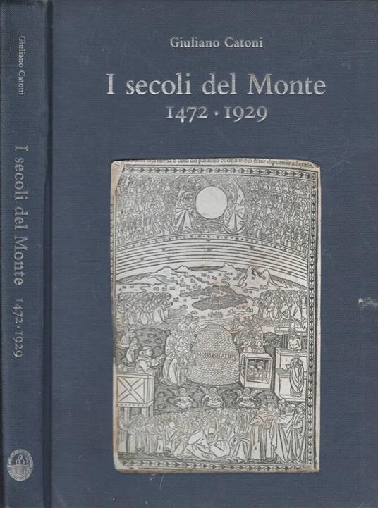 I secoli del Monte - Giuliano Catoni - copertina