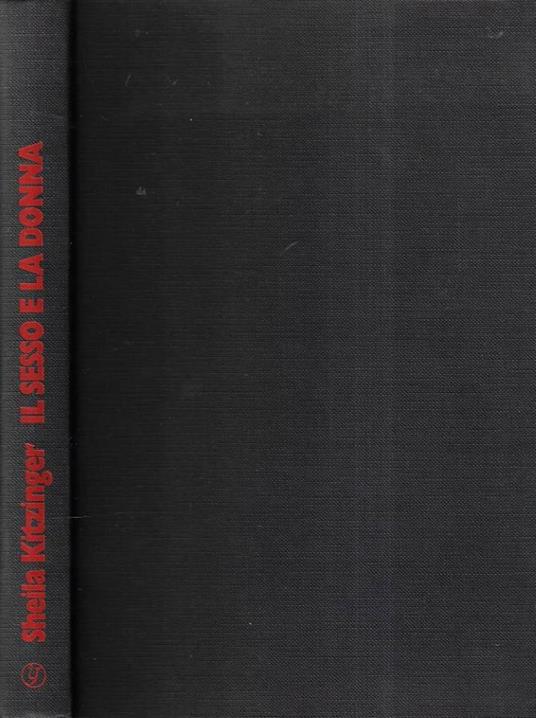 Il sesso e la donna - Sheila Kitzinger - copertina