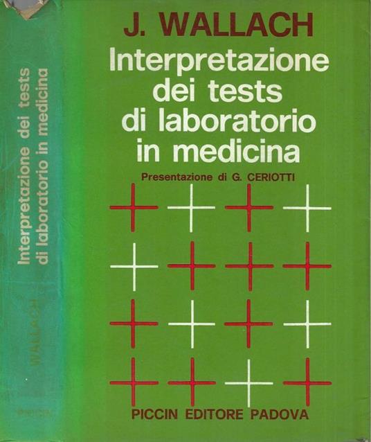 Interpretazione dei tests di laboratorio in medicina - Jacques Wallach - copertina