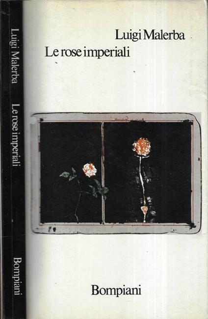 Le rose imperiali - Luigi Malerba - copertina