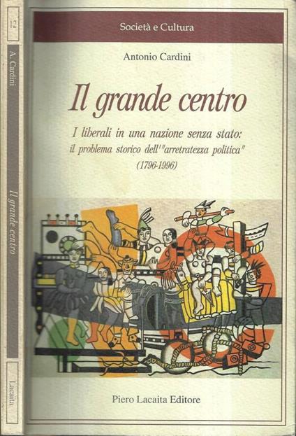 Il grande centro - Antonio Cardini - copertina