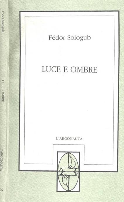 Luce e ombre - Fëdor Sologub - copertina