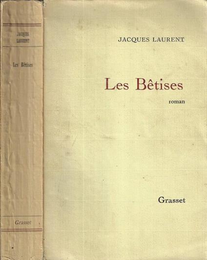 Les Betises - Jacques Laurent - copertina