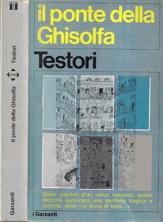 Il ponte della Ghisolfa - Giovanni Testori - copertina