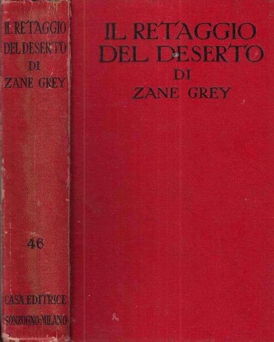Il retaggio del deserto - Zane Grey - copertina