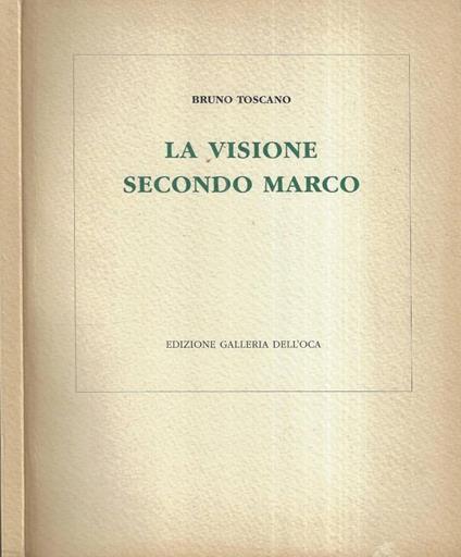 La visione secondo Marco - Bruno Toscano - copertina