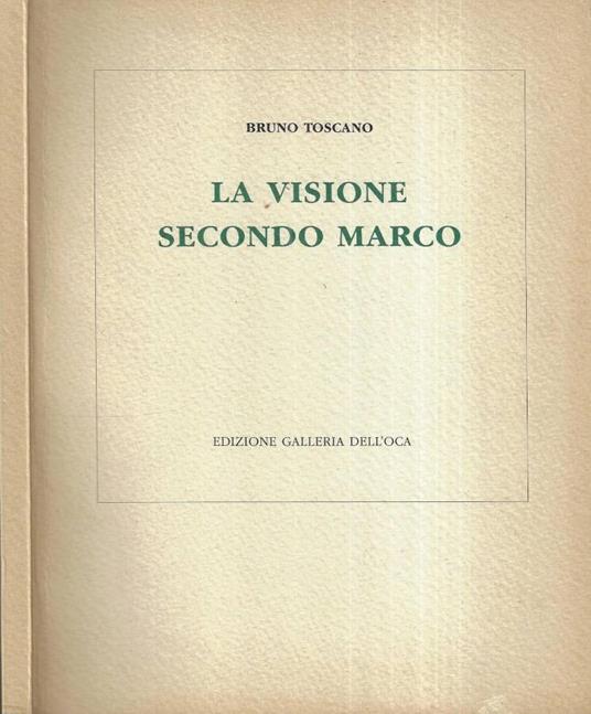 La visione secondo Marco - Bruno Toscano - copertina