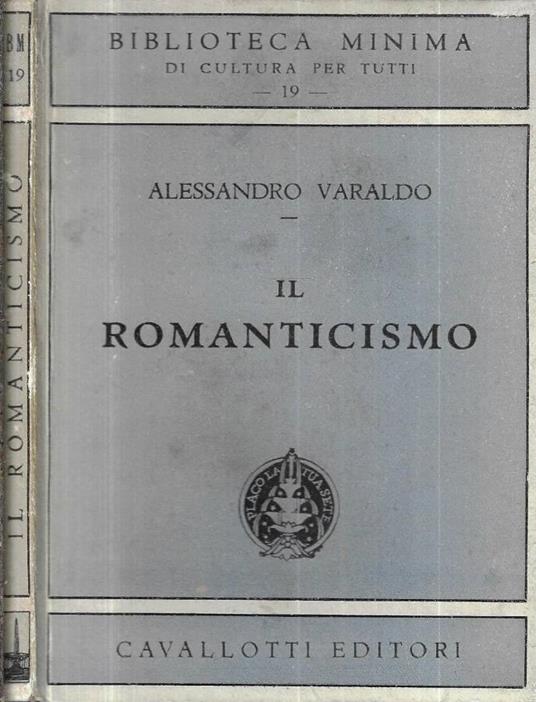 Il romanticismo - Alessandro Varaldo - copertina