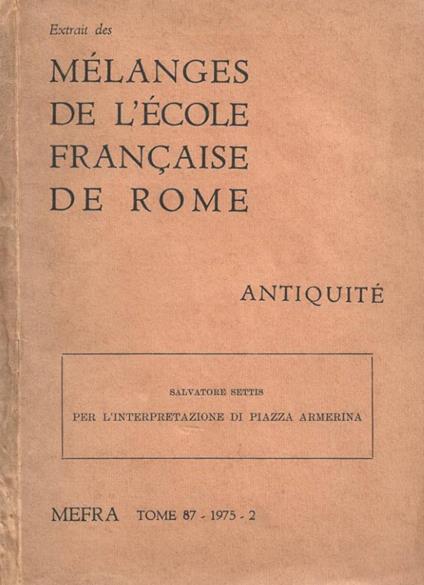 Extrait des mélanges de l'école francaise de Rome. MEFRA, To - Salvatore Settis - copertina