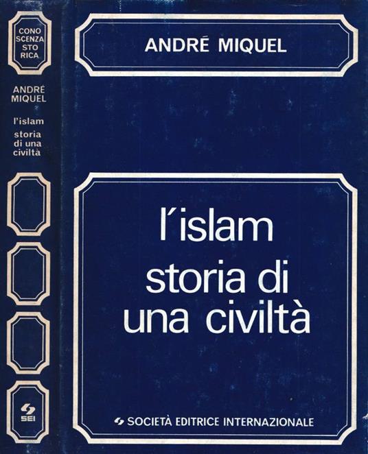L'Islam - André Miquel - copertina