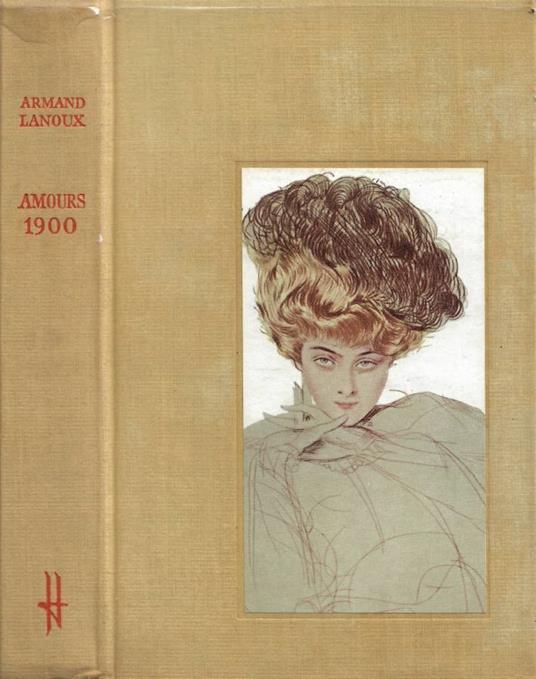 Amours 1900 - Armand Lanoux - copertina