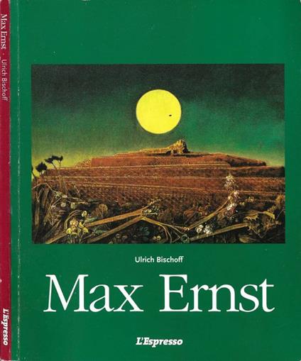 Max Ernst - Ulrich Bischoff - copertina