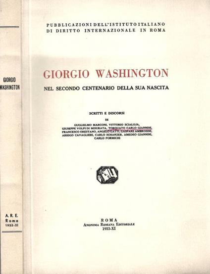 Giorgio Washington. Nel secondo centenario della sua nascita - copertina