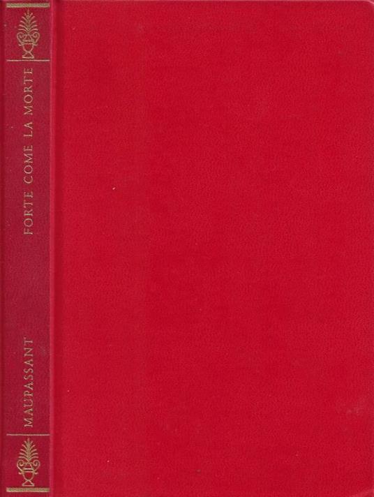 Forte Come la Morte - Guy de Maupassant - copertina