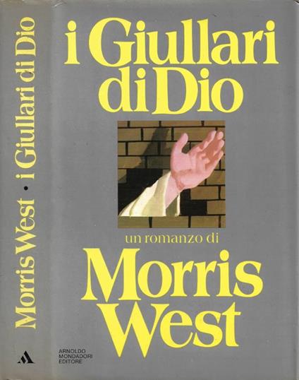I Giullari di Dio - Morris West - copertina
