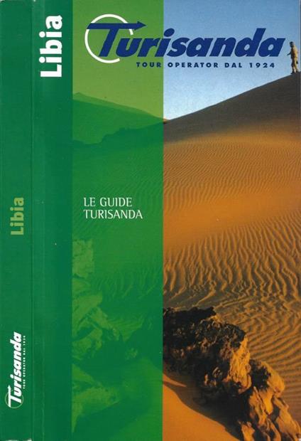 Libia. Dai siti greci e romani al deserto del Sud (Turisanda - copertina