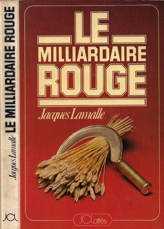 Le Milliardaire Rouge. Jean-Baptiste Doumeng - copertina