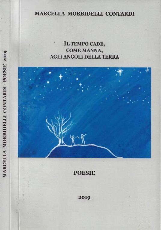 Il Tempo Cade, come Manna, agli Angoli della Terra - copertina