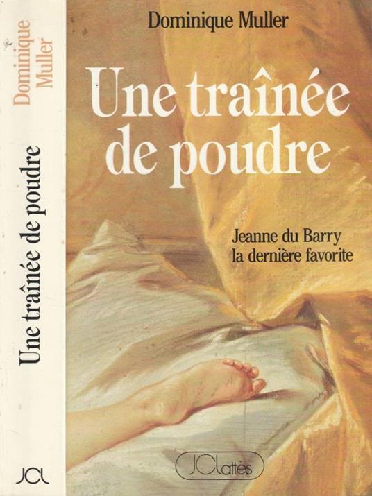 Une trainee de poudre - Dominique Muller - copertina