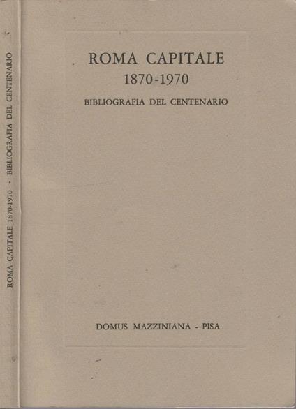 Roma capitale 1870-1970 - copertina