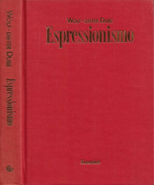Espressionismo - Wolf-Dieter Dube - copertina