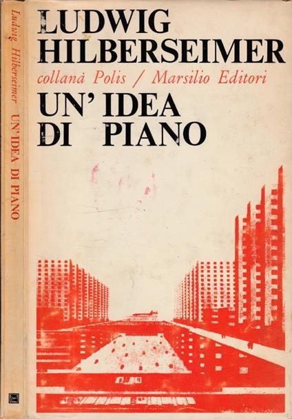 Un'idea di piano - Ludwig Hilberseimer - copertina
