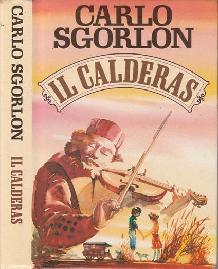 Il calderas - Carlo Sgorlon - copertina