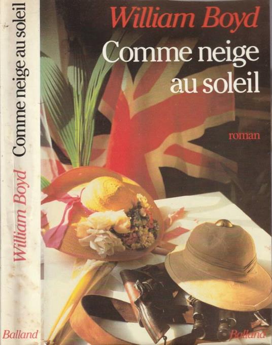 Comme neige au soleil - William Boyd - copertina