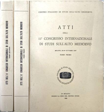 Atti dell'11 Congresso Internazionale di studi sull'Alto Med - copertina