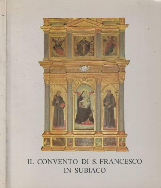 Il convento di S. Francesco in Subiaco - copertina