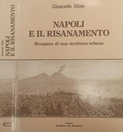 Napoli e il risanamento - Giancarlo Alisio - copertina