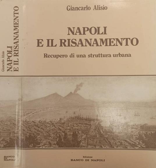 Napoli e il risanamento - Giancarlo Alisio - copertina