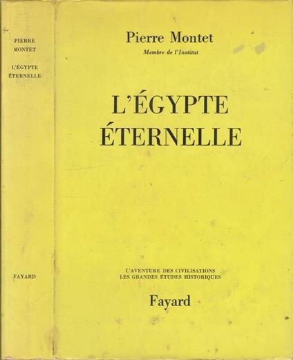L'Egypte eternelle - Pierre Montet - copertina
