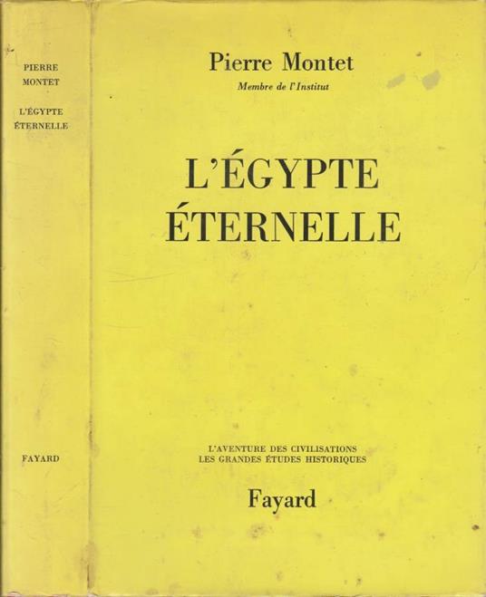 L'Egypte eternelle - Pierre Montet - copertina