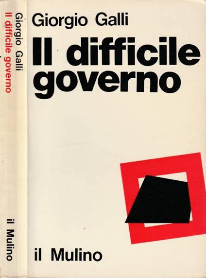 Il difficile governo - Giorgio Galli - copertina