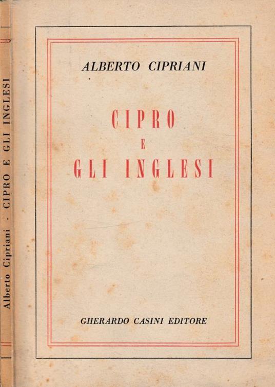 Cipro e gli inglesi - Alberto Cipriani - copertina