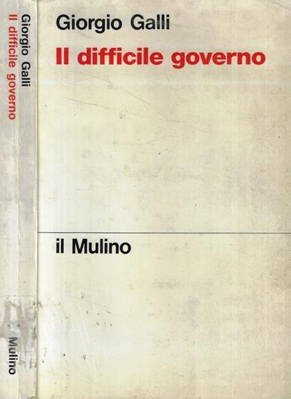 Il difficile governo - Giorgio Galli - copertina